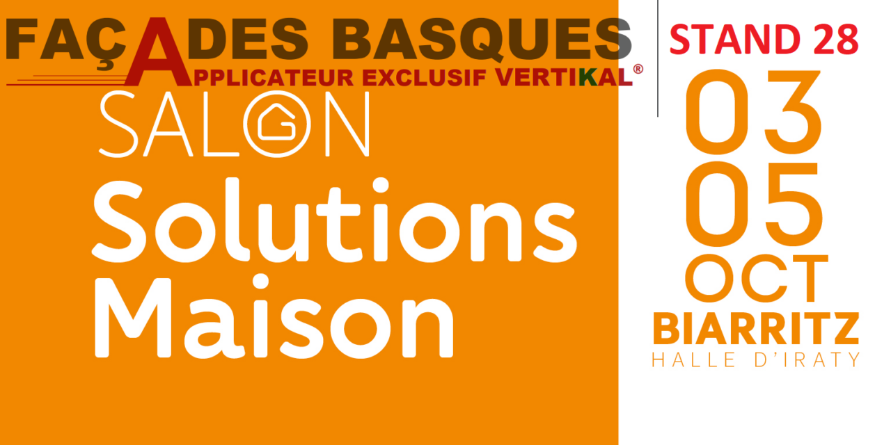 Salon Solutions Maison Façades Basques Stand 28 03-05 Oct Biarritz